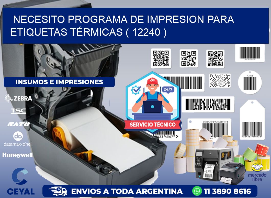 NECESITO PROGRAMA DE IMPRESION PARA ETIQUETAS TÉRMICAS ( 12240 )