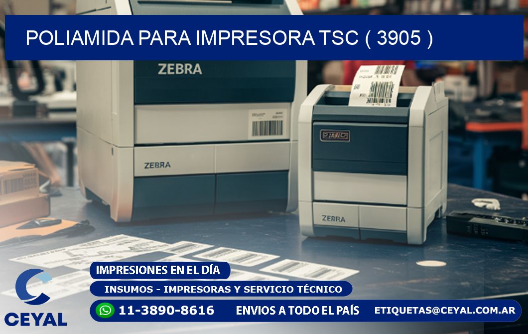POLIAMIDA PARA IMPRESORA TSC ( 3905 )