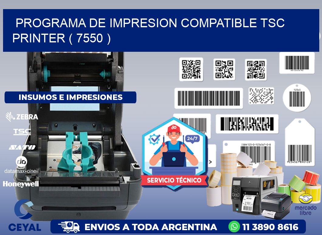 PROGRAMA DE IMPRESION COMPATIBLE TSC PRINTER ( 7550 )