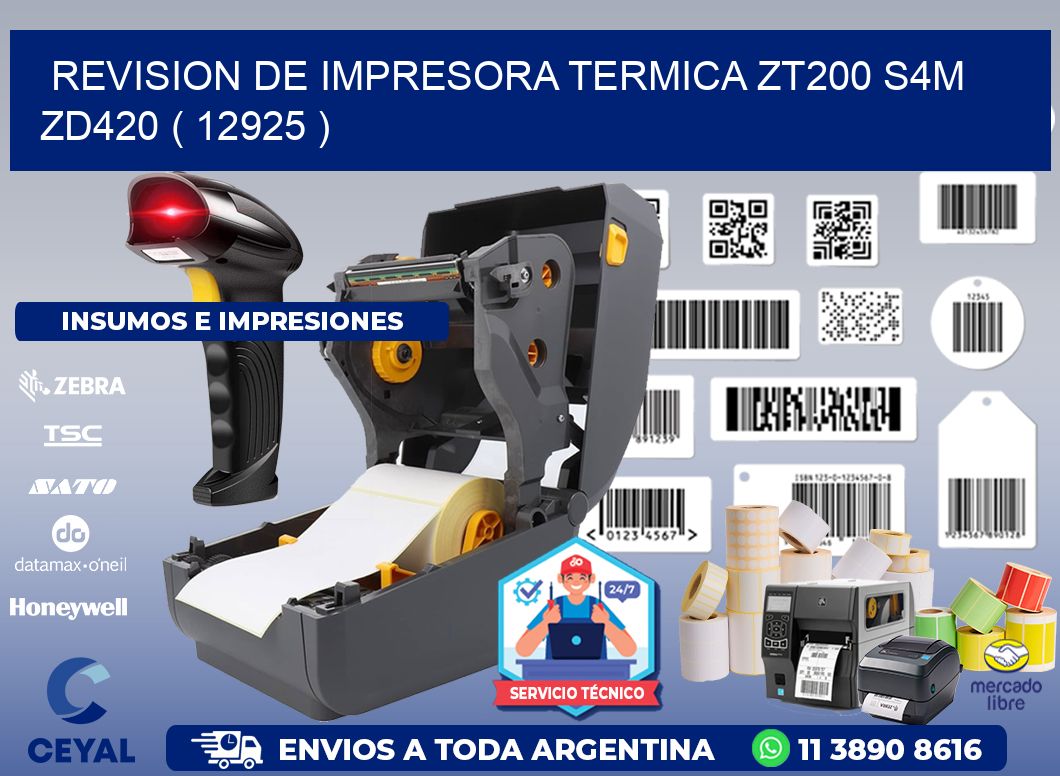 REVISION DE IMPRESORA TERMICA ZT200 S4M ZD420 ( 12925 )