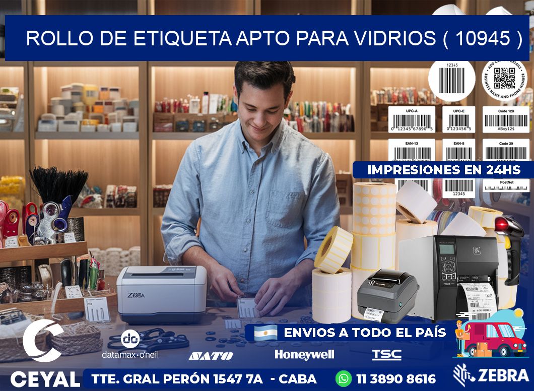 ROLLO DE ETIQUETA APTO PARA VIDRIOS ( 10945 )