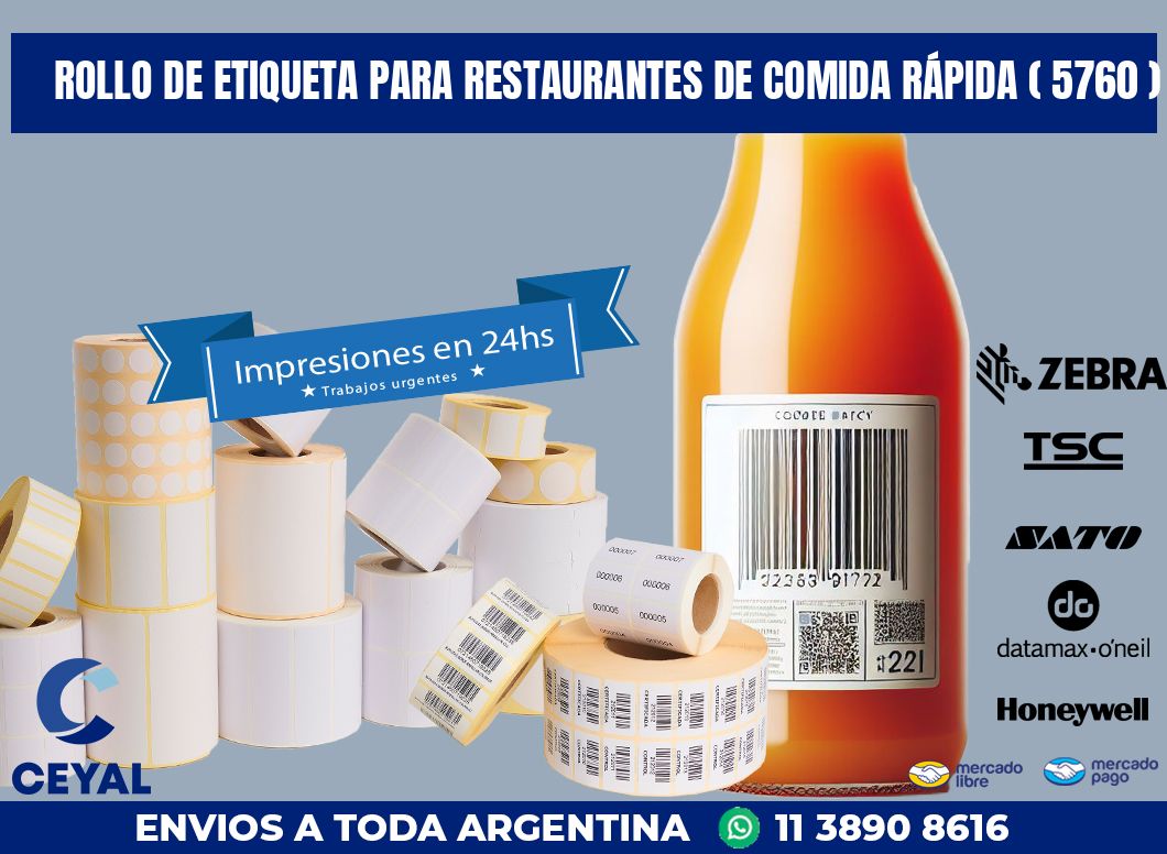 ROLLO DE ETIQUETA PARA RESTAURANTES DE COMIDA RÁPIDA ( 5760 )