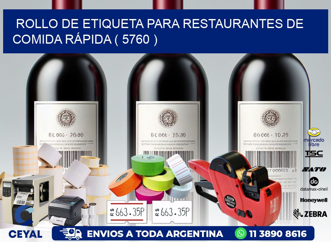 ROLLO DE ETIQUETA PARA RESTAURANTES DE COMIDA RÁPIDA ( 5760 )