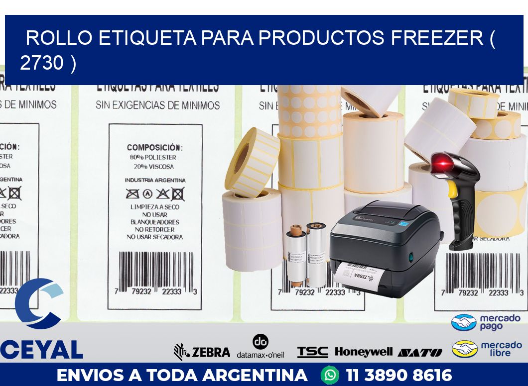 ROLLO ETIQUETA PARA PRODUCTOS FREEZER ( 2730 )