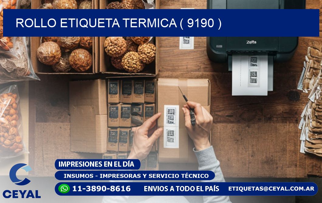 ROLLO ETIQUETA TERMICA ( 9190 )
