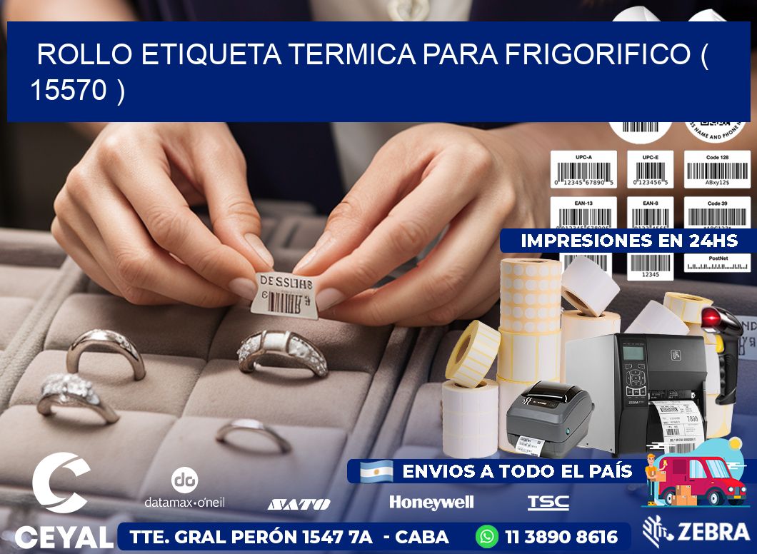 ROLLO ETIQUETA TERMICA PARA FRIGORIFICO ( 15570 )