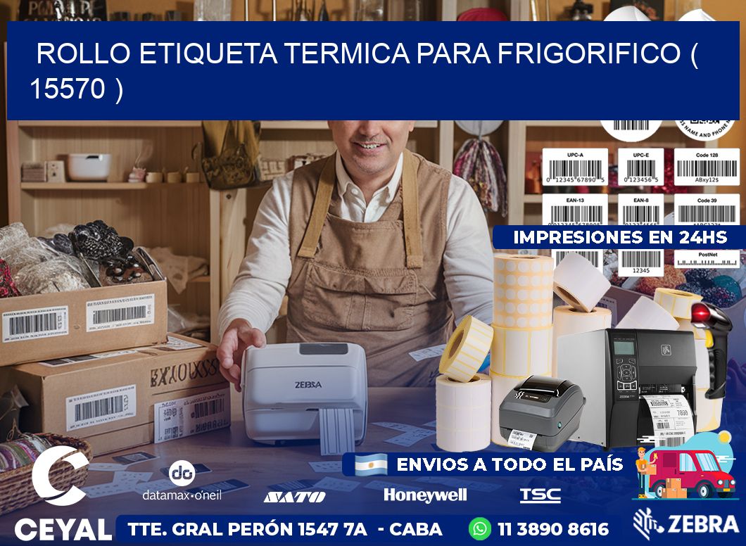 ROLLO ETIQUETA TERMICA PARA FRIGORIFICO ( 15570 )