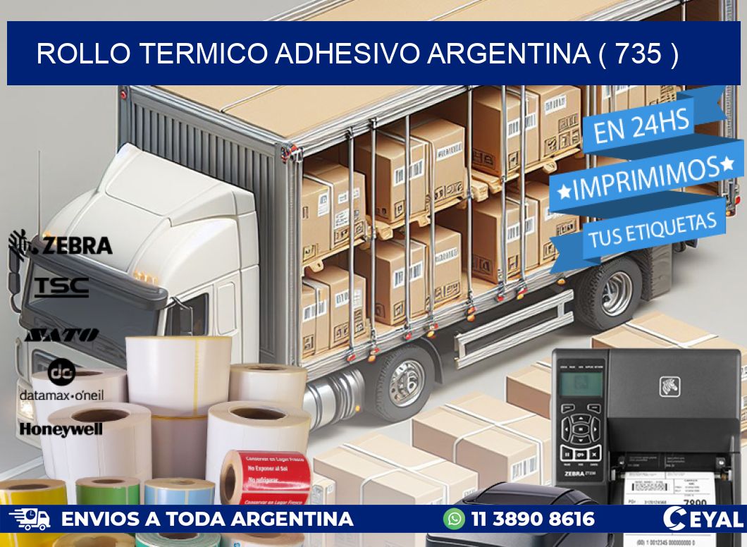 ROLLO TERMICO ADHESIVO ARGENTINA ( 735 )