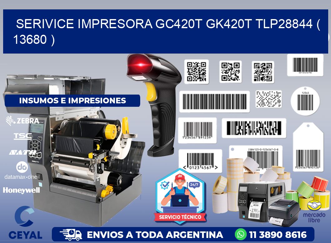 SERIVICE IMPRESORA GC420T GK420T TLP28844 ( 13680 )