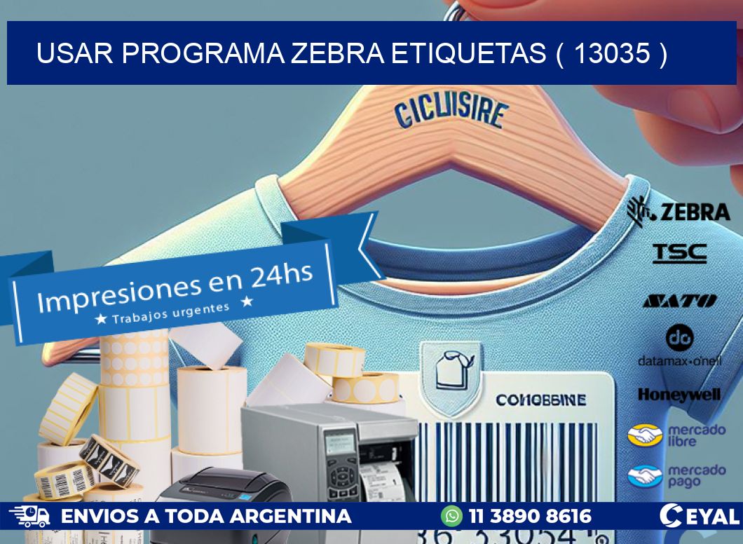 USAR PROGRAMA ZEBRA ETIQUETAS ( 13035 )