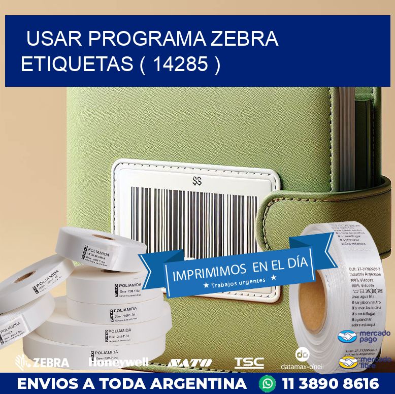 USAR PROGRAMA ZEBRA ETIQUETAS ( 14285 )