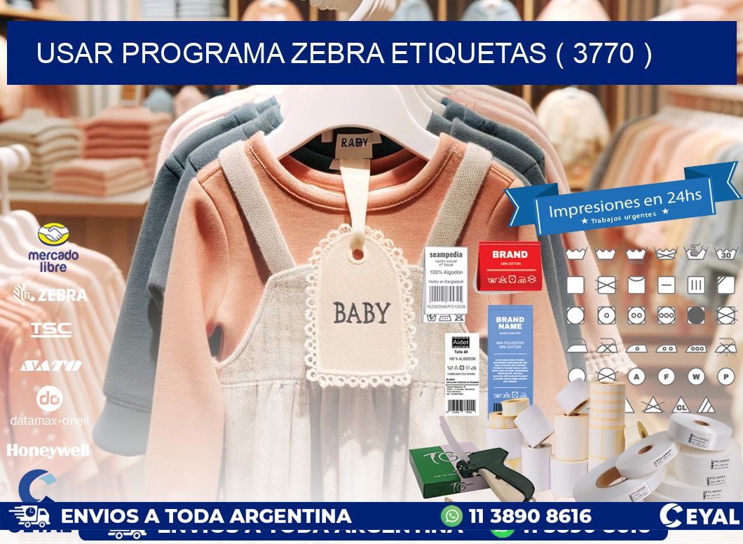 USAR PROGRAMA ZEBRA ETIQUETAS ( 3770 )