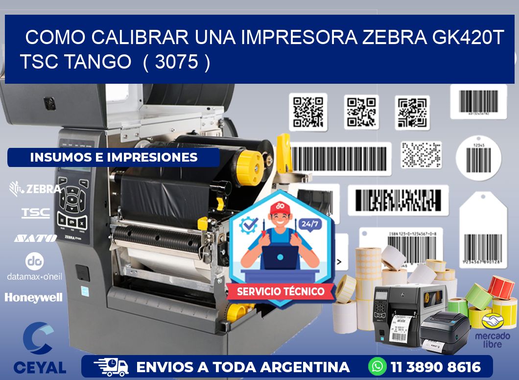 como calibrar una impresora zebra gk420t TSC TANGO  ( 3075 )