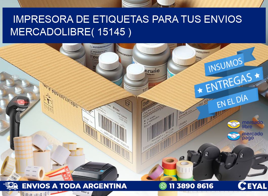 impresora de etiquetas para tus envios mercadolibre( 15145 )