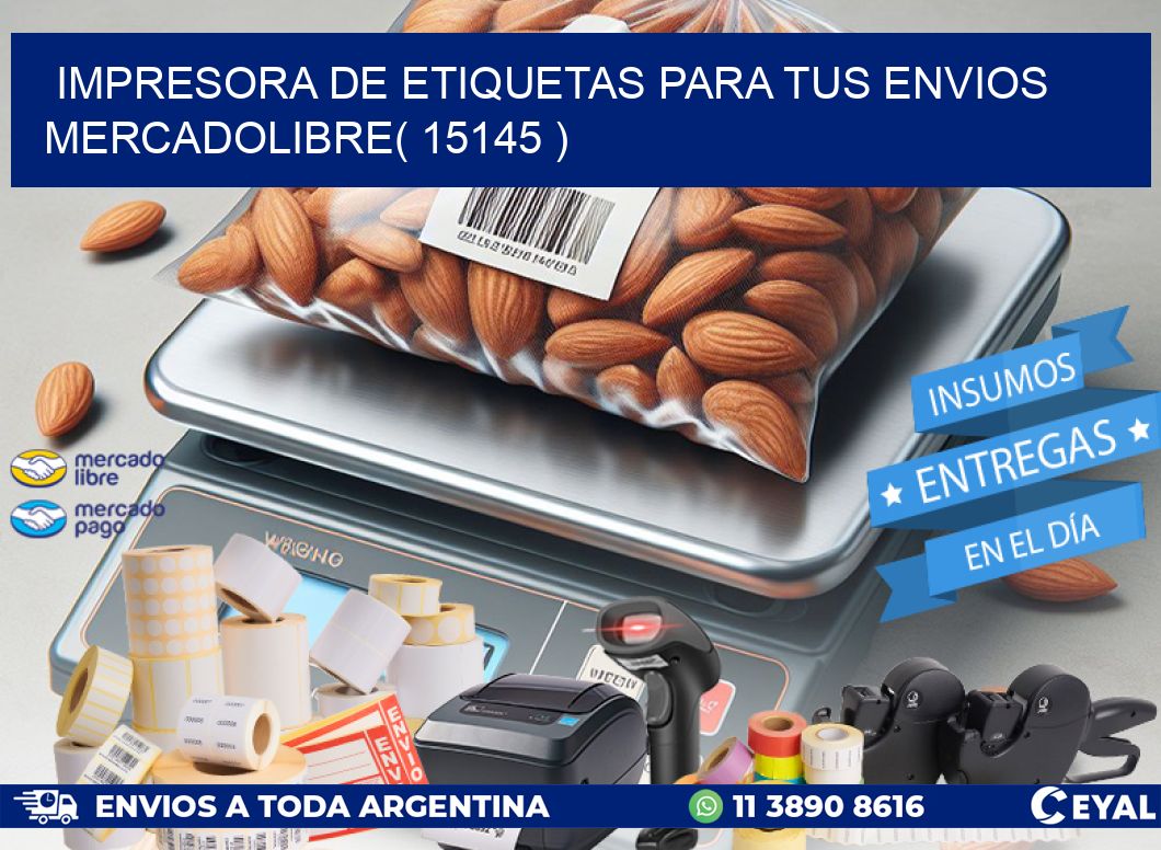 impresora de etiquetas para tus envios mercadolibre( 15145 )