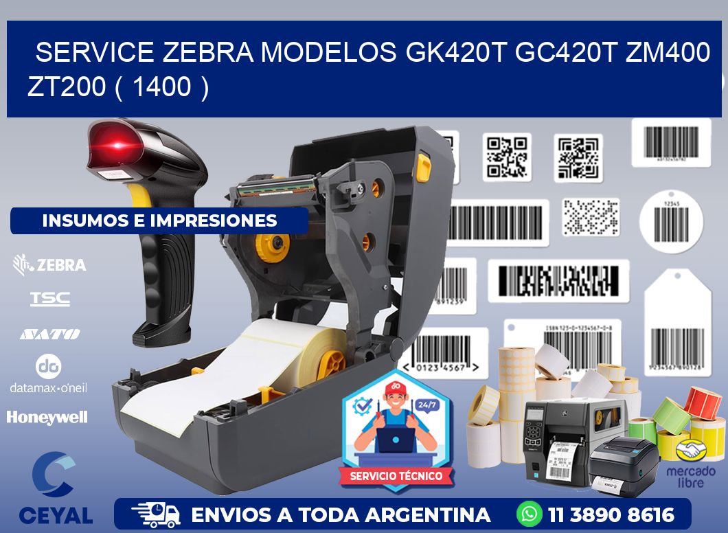 service zebra MODELOS GK420T GC420T ZM400 ZT200 ( 1400 )