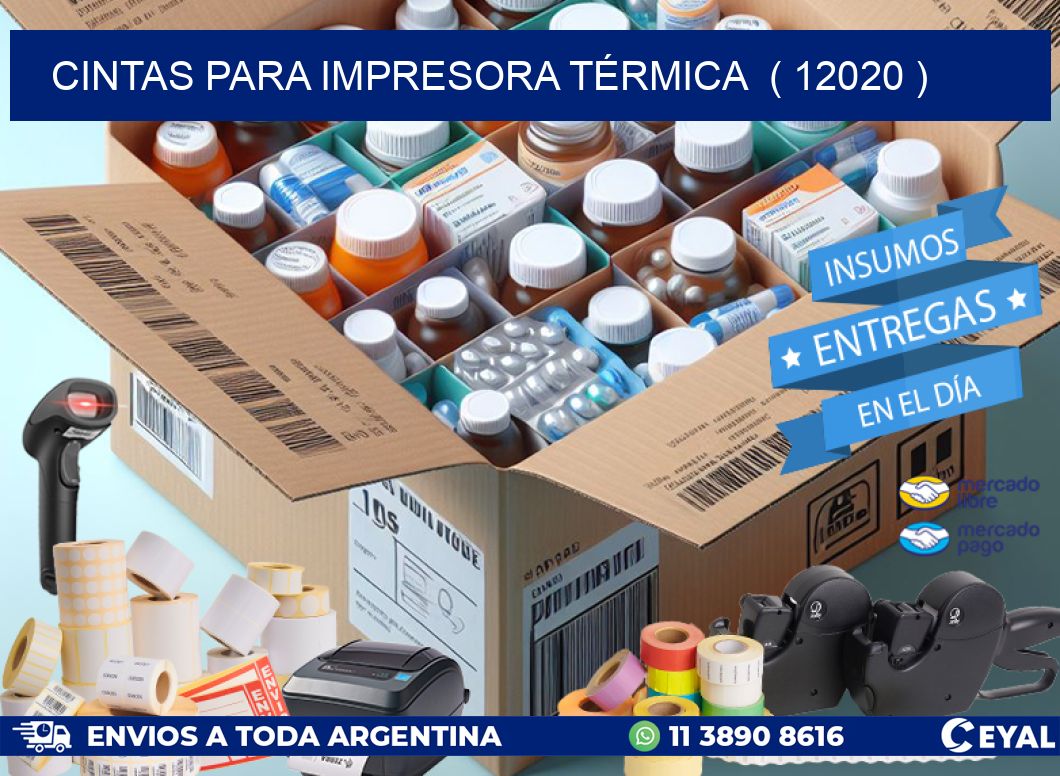 CINTAS PARA IMPRESORA TÉRMICA  ( 12020 )