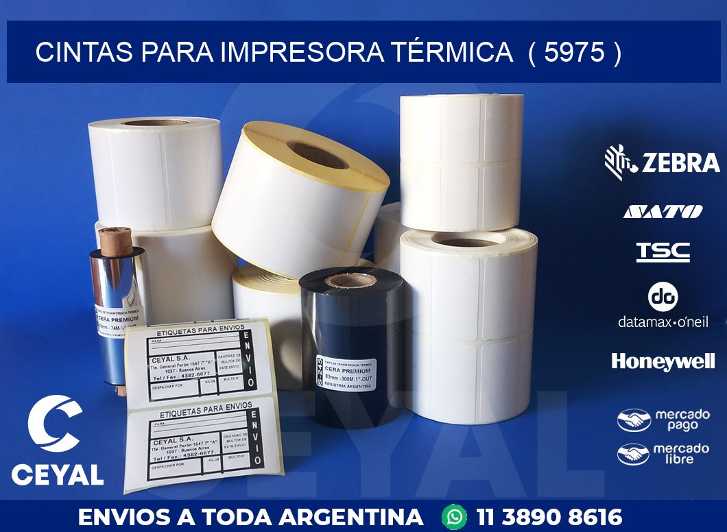 CINTAS PARA IMPRESORA TÉRMICA  ( 5975 )