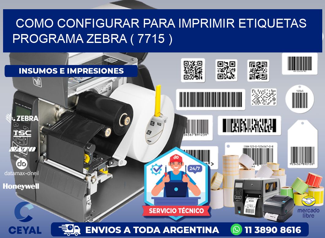 COMO CONFIGURAR PARA IMPRIMIR ETIQUETAS PROGRAMA ZEBRA ( 7715 )