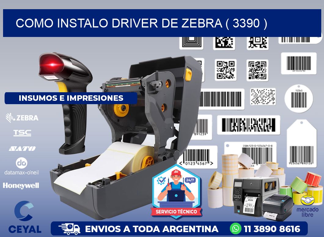 COMO INSTALO DRIVER DE ZEBRA ( 3390 )