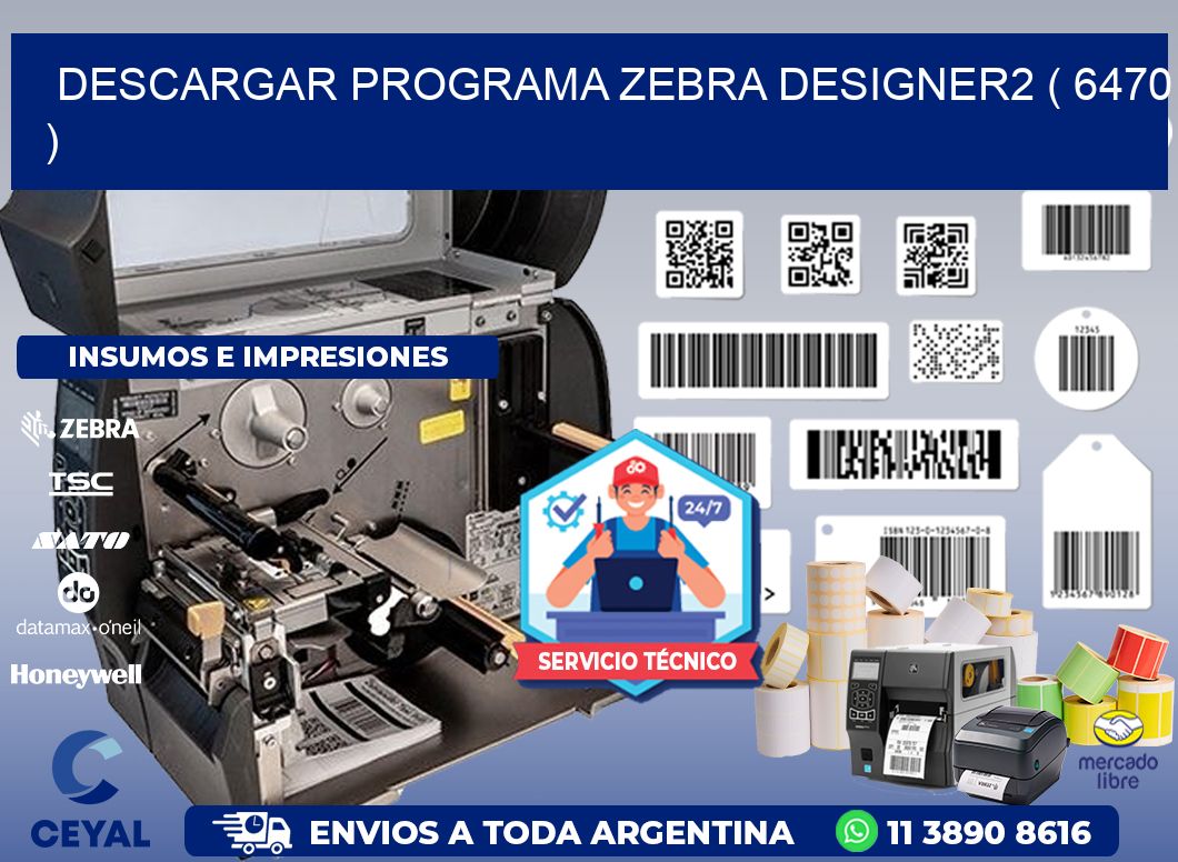 DESCARGAR PROGRAMA ZEBRA DESIGNER2 ( 6470 )