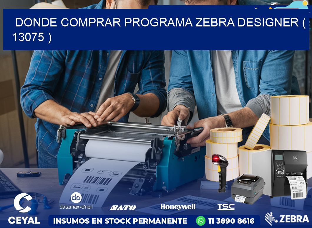 DONDE COMPRAR PROGRAMA ZEBRA DESIGNER ( 13075 )