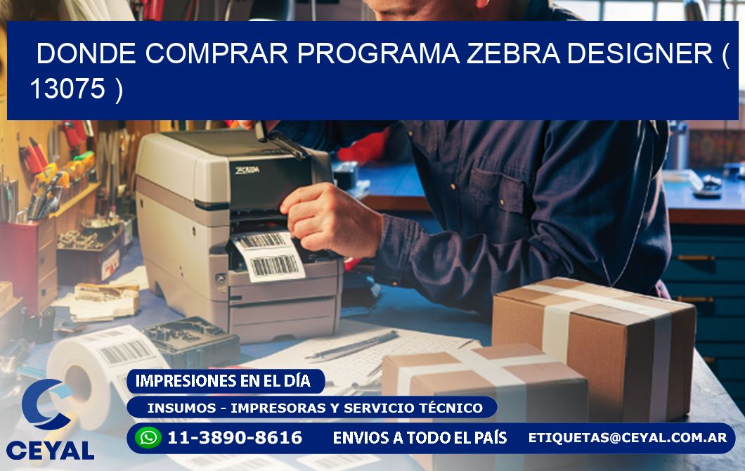 DONDE COMPRAR PROGRAMA ZEBRA DESIGNER ( 13075 )