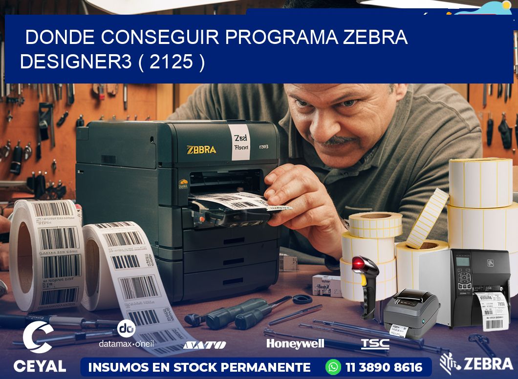 DONDE CONSEGUIR PROGRAMA ZEBRA DESIGNER3 ( 2125 )