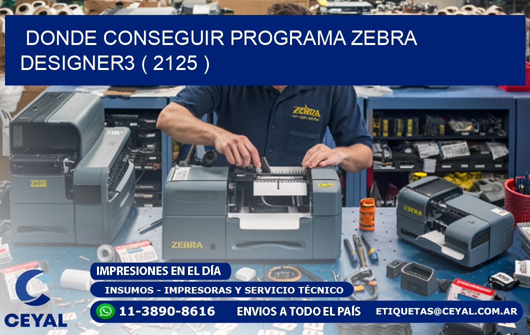 DONDE CONSEGUIR PROGRAMA ZEBRA DESIGNER3 ( 2125 )