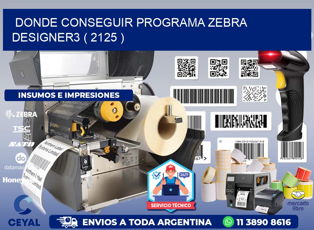 DONDE CONSEGUIR PROGRAMA ZEBRA DESIGNER3 ( 2125 )