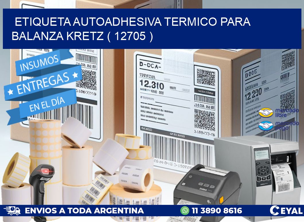 ETIQUETA AUTOADHESIVA TERMICO PARA BALANZA KRETZ ( 12705 )