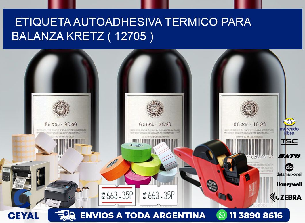 ETIQUETA AUTOADHESIVA TERMICO PARA BALANZA KRETZ ( 12705 )