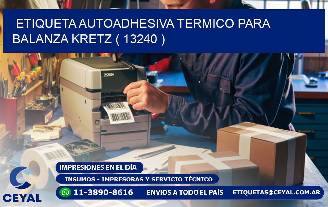 ETIQUETA AUTOADHESIVA TERMICO PARA BALANZA KRETZ ( 13240 )