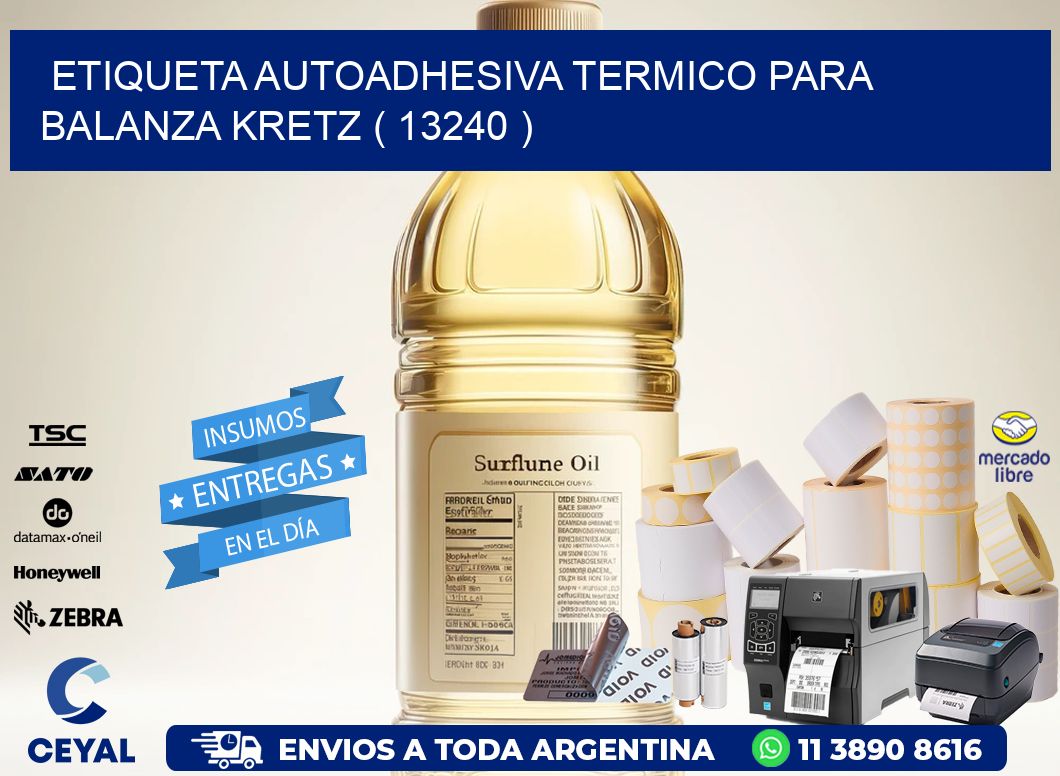 ETIQUETA AUTOADHESIVA TERMICO PARA BALANZA KRETZ ( 13240 )