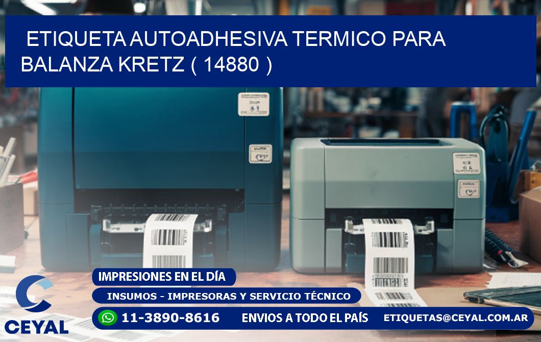 ETIQUETA AUTOADHESIVA TERMICO PARA BALANZA KRETZ ( 14880 )