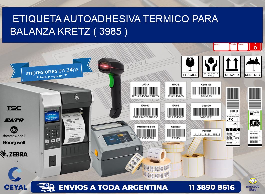 ETIQUETA AUTOADHESIVA TERMICO PARA BALANZA KRETZ ( 3985 )