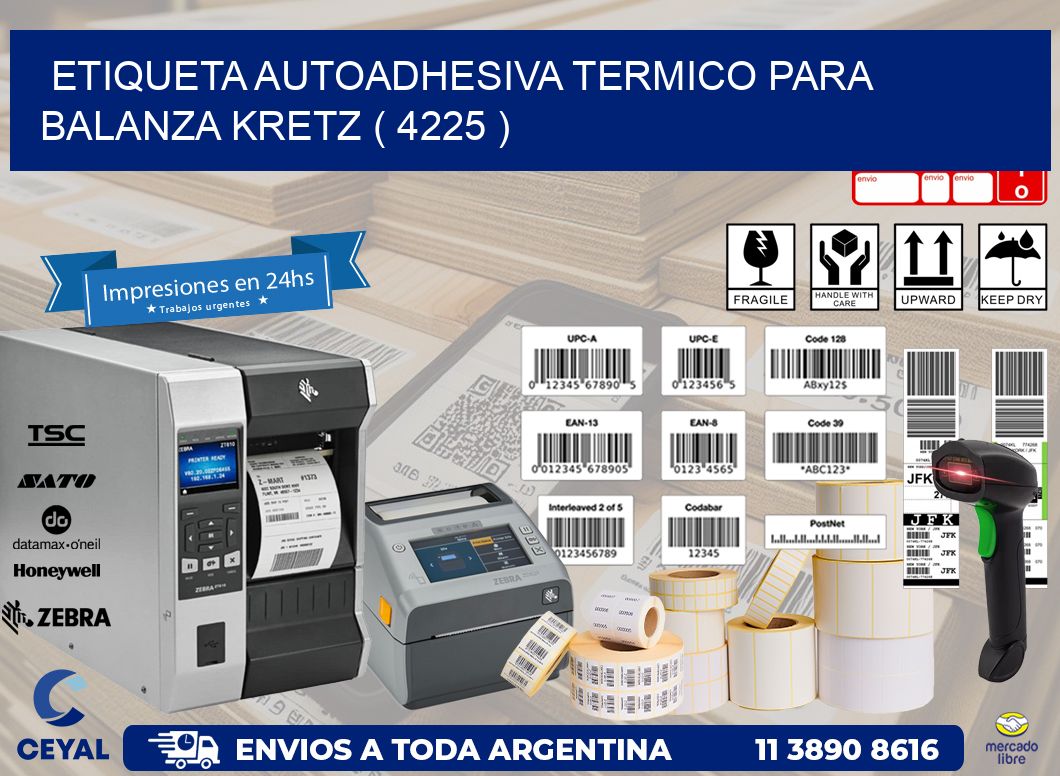 ETIQUETA AUTOADHESIVA TERMICO PARA BALANZA KRETZ ( 4225 )