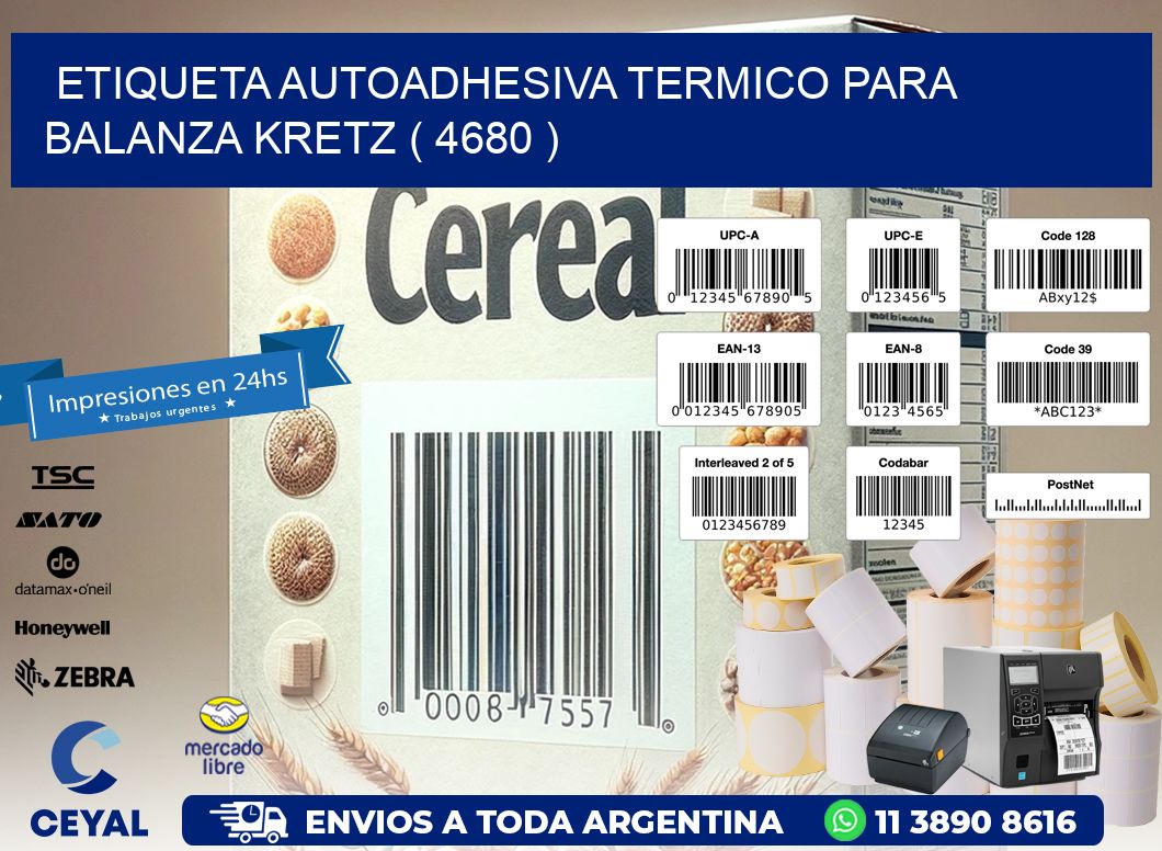 ETIQUETA AUTOADHESIVA TERMICO PARA BALANZA KRETZ ( 4680 )