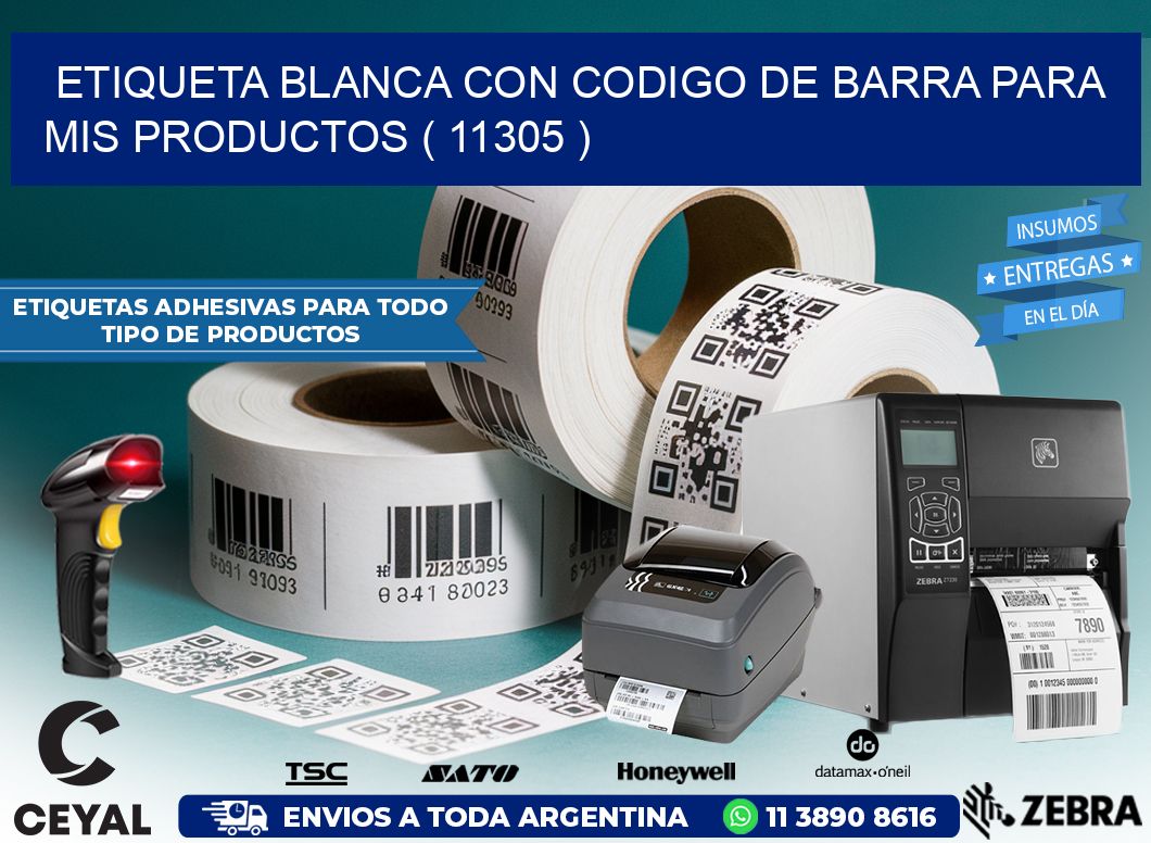 ETIQUETA BLANCA CON CODIGO DE BARRA PARA MIS PRODUCTOS ( 11305 )
