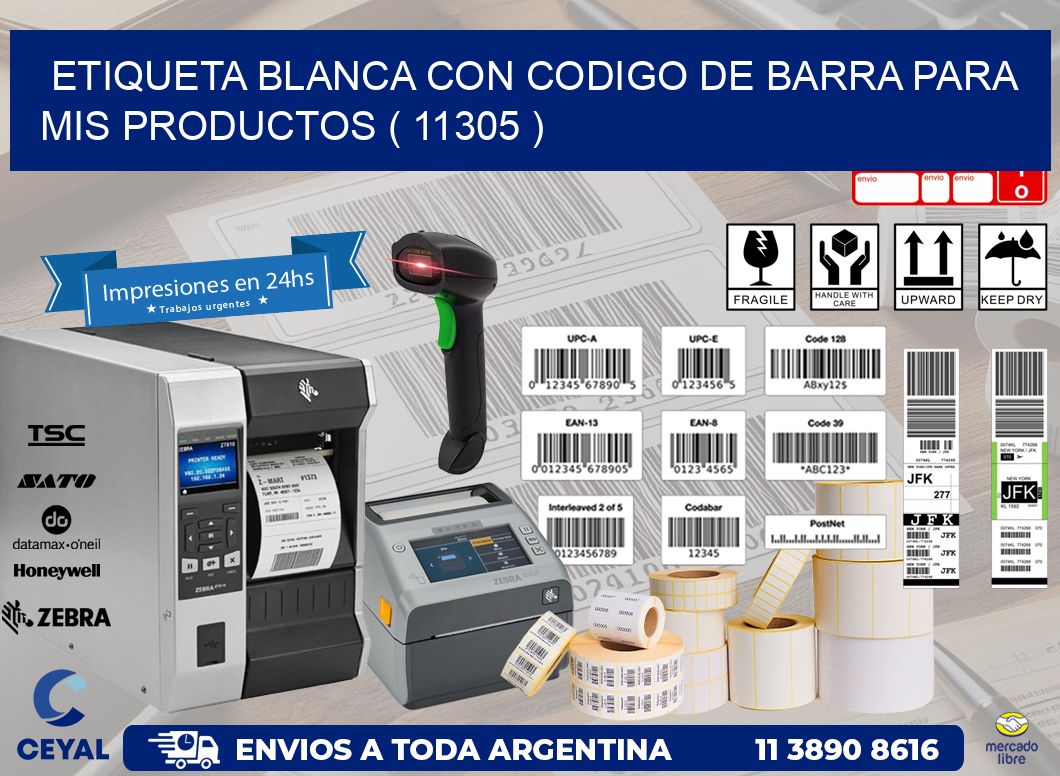 ETIQUETA BLANCA CON CODIGO DE BARRA PARA MIS PRODUCTOS ( 11305 )