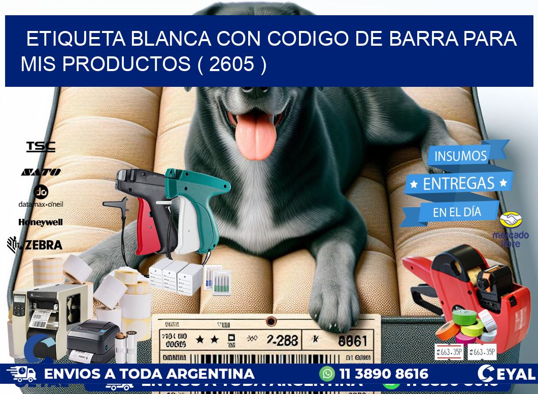 ETIQUETA BLANCA CON CODIGO DE BARRA PARA MIS PRODUCTOS ( 2605 )