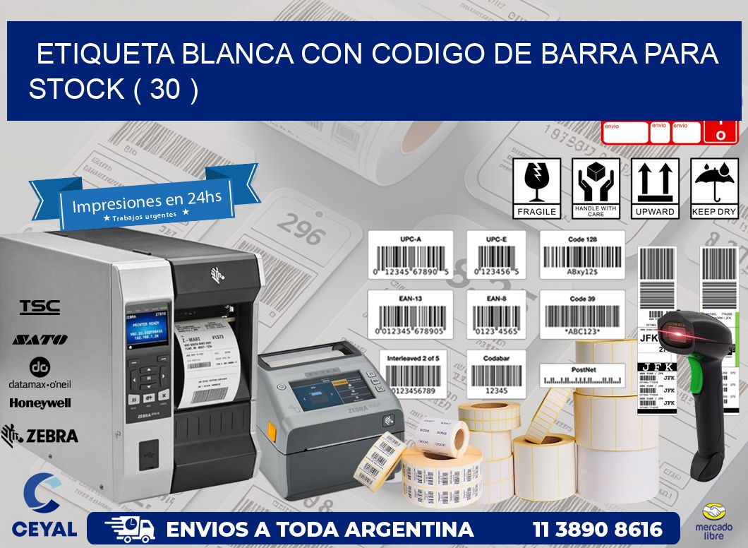 ETIQUETA BLANCA CON CODIGO DE BARRA PARA STOCK ( 30 )