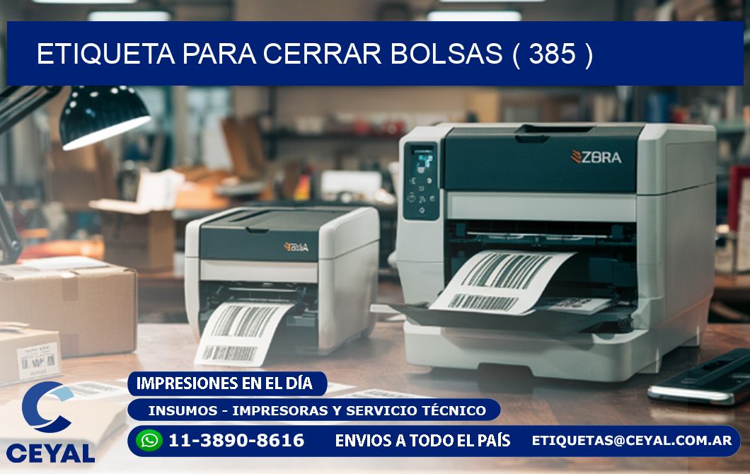 ETIQUETA PARA CERRAR BOLSAS ( 385 )