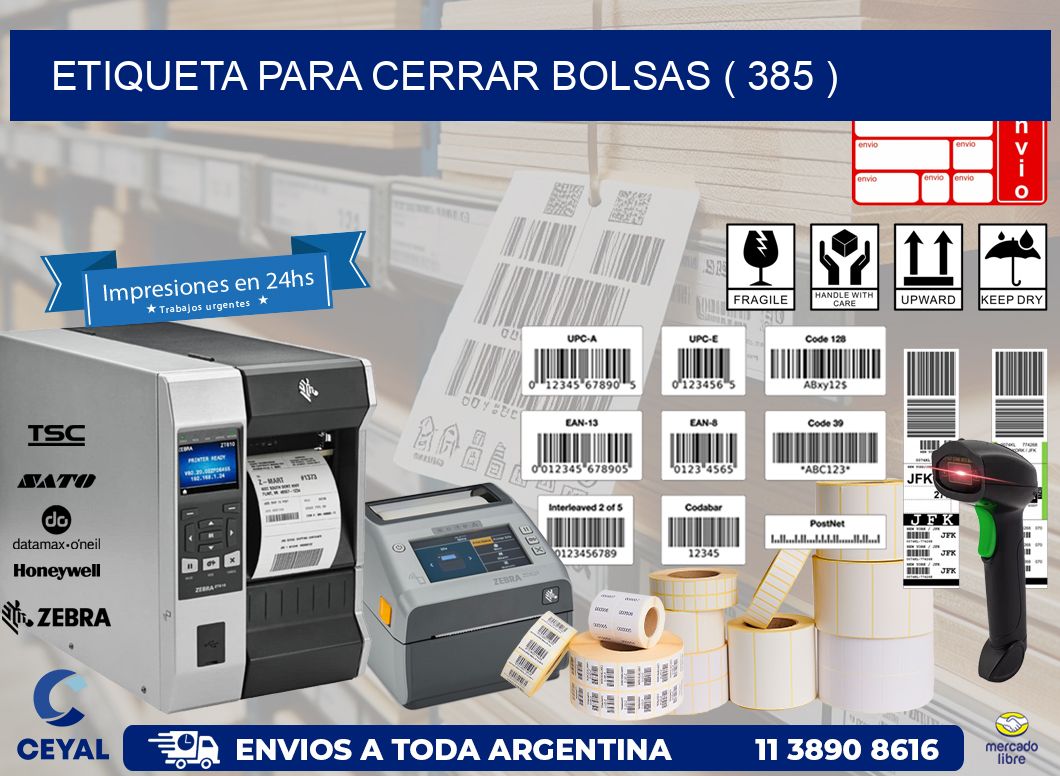 ETIQUETA PARA CERRAR BOLSAS ( 385 )
