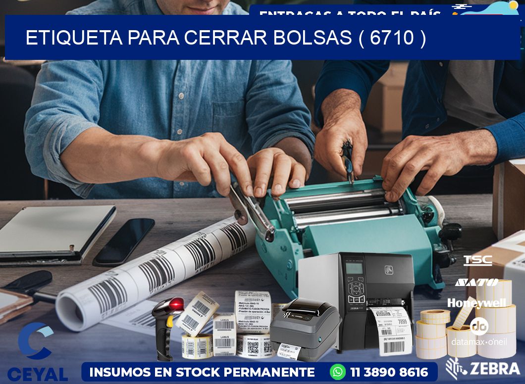 ETIQUETA PARA CERRAR BOLSAS ( 6710 )