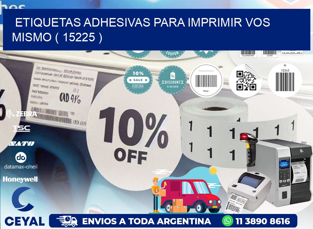 ETIQUETAS ADHESIVAS PARA IMPRIMIR VOS MISMO ( 15225 )