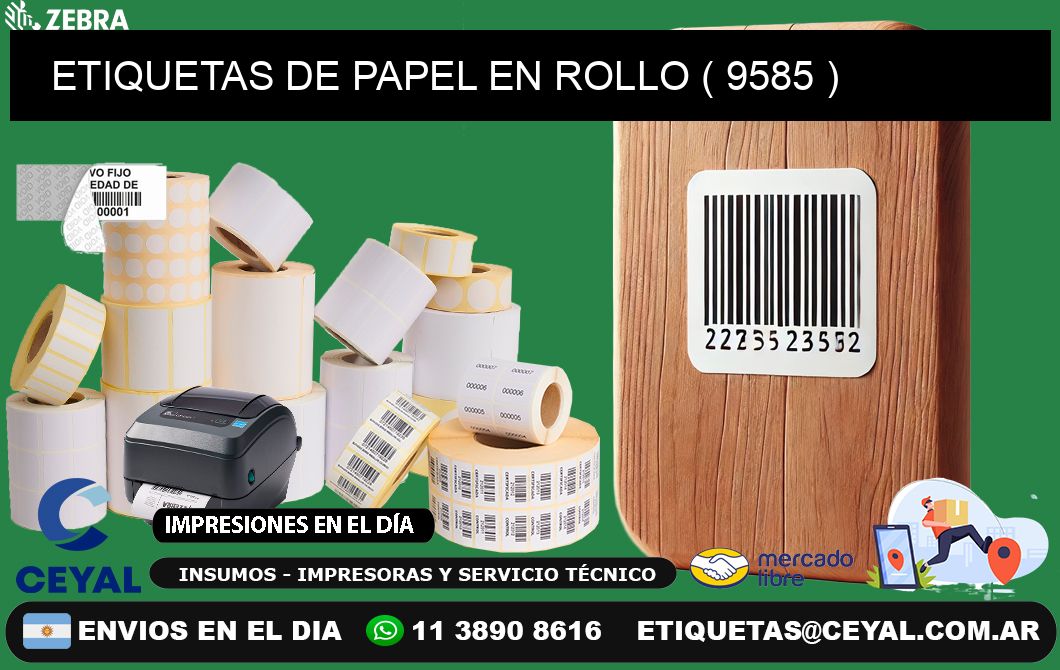 ETIQUETAS DE PAPEL EN ROLLO ( 9585 )