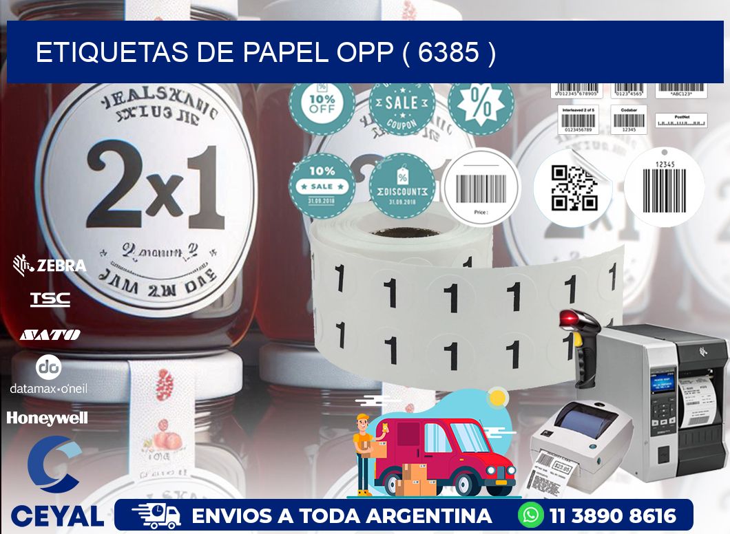 ETIQUETAS DE PAPEL OPP ( 6385 )