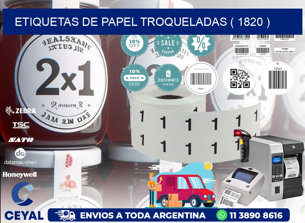 ETIQUETAS DE PAPEL TROQUELADAS ( 1820 )