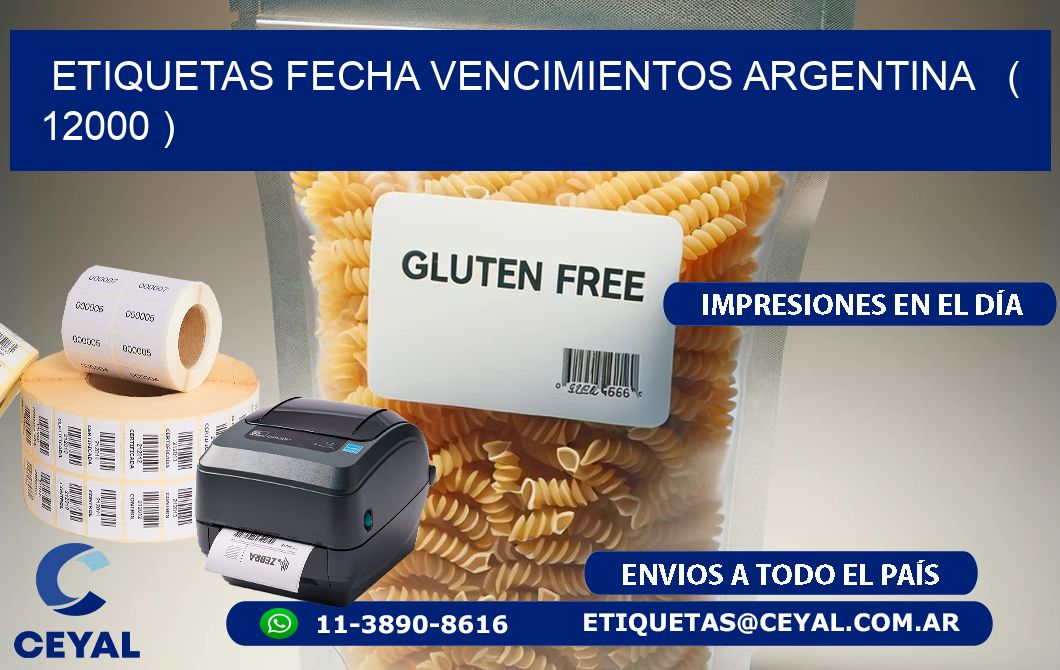 ETIQUETAS FECHA VENCIMIENTOS ARGENTINA   ( 12000 )
